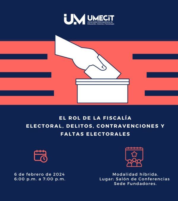 El Rol Crucial de la Fiscalía Electoral: evento académico y ciudadano en UMECIT