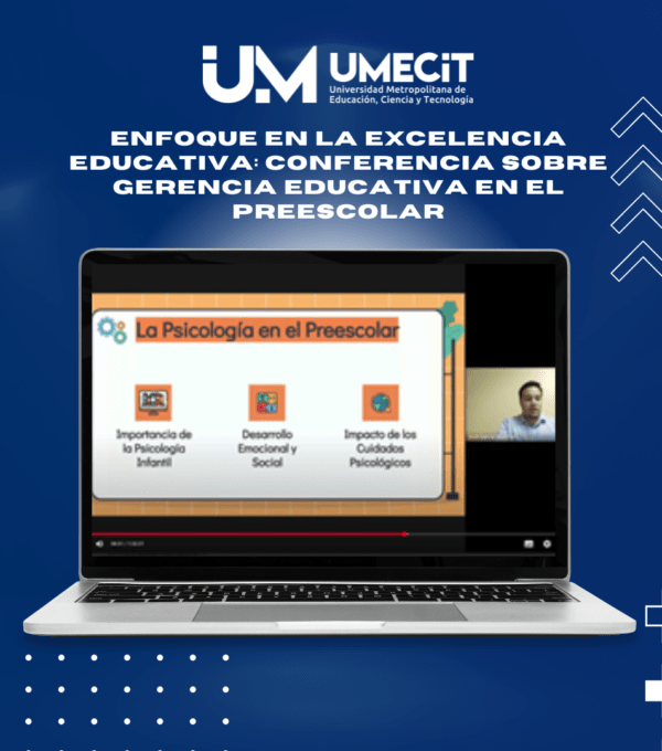 Enfoque en la excelencia educativa: conferencia sobre Gerencia Educativa en el Preescolar