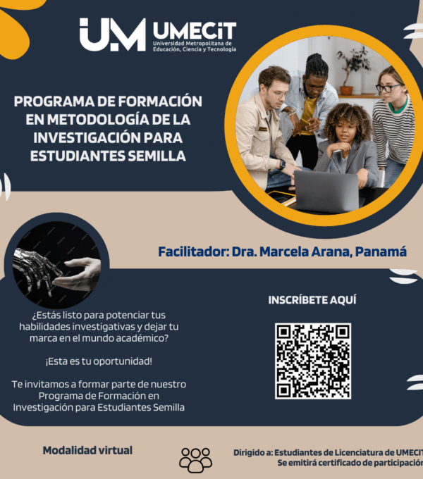 Únete al programa de formación en Metodología de la Investigación para Estudiantes Semilla en UMECIT