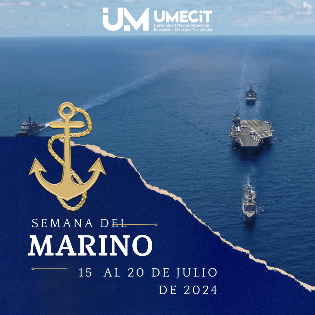 Semana Del Marino Umecit 2024 Promoviendo El Desarrollo Y La Vinculación En El Sector Marítimo 5435