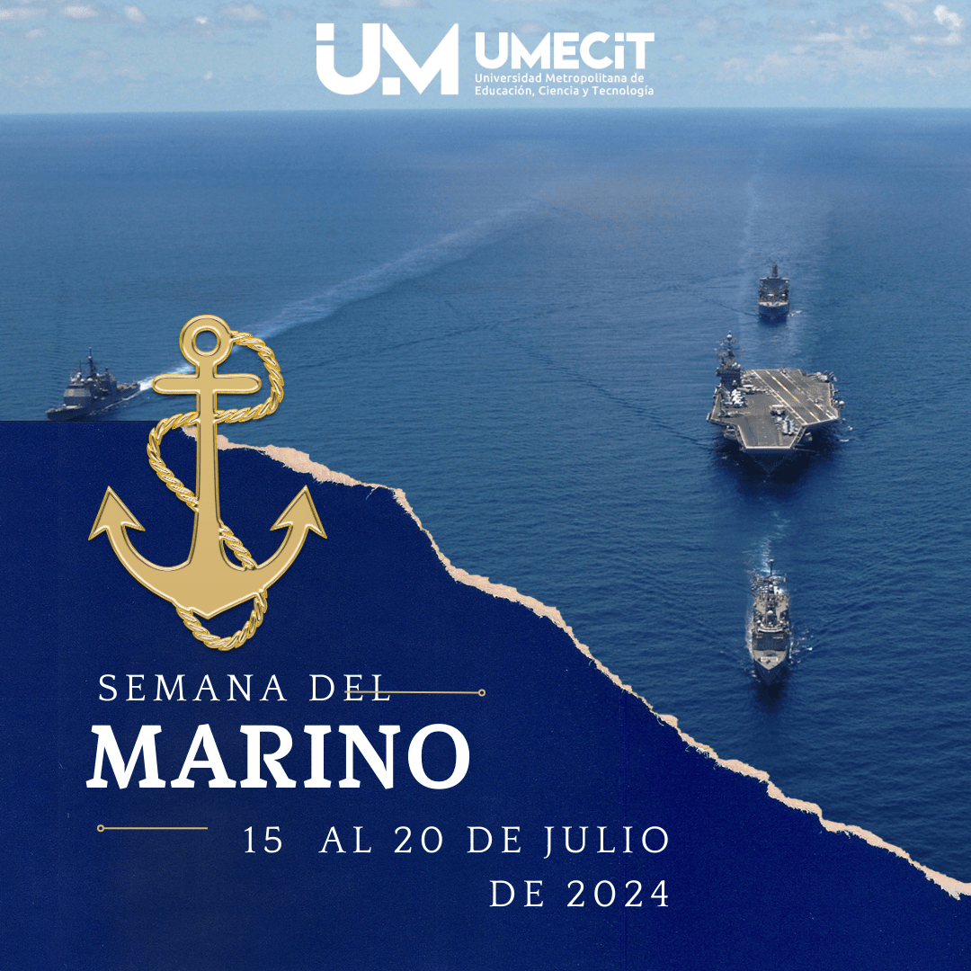 Semana del Marino UMECIT 2024: Promoviendo el Desarrollo y la Vinculación en el Sector Marítimo y Portuario