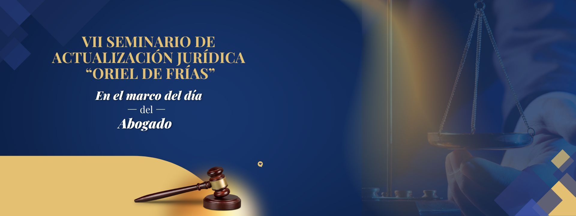 VII Seminario de Actualización Jurídica «Oriel De Frías»