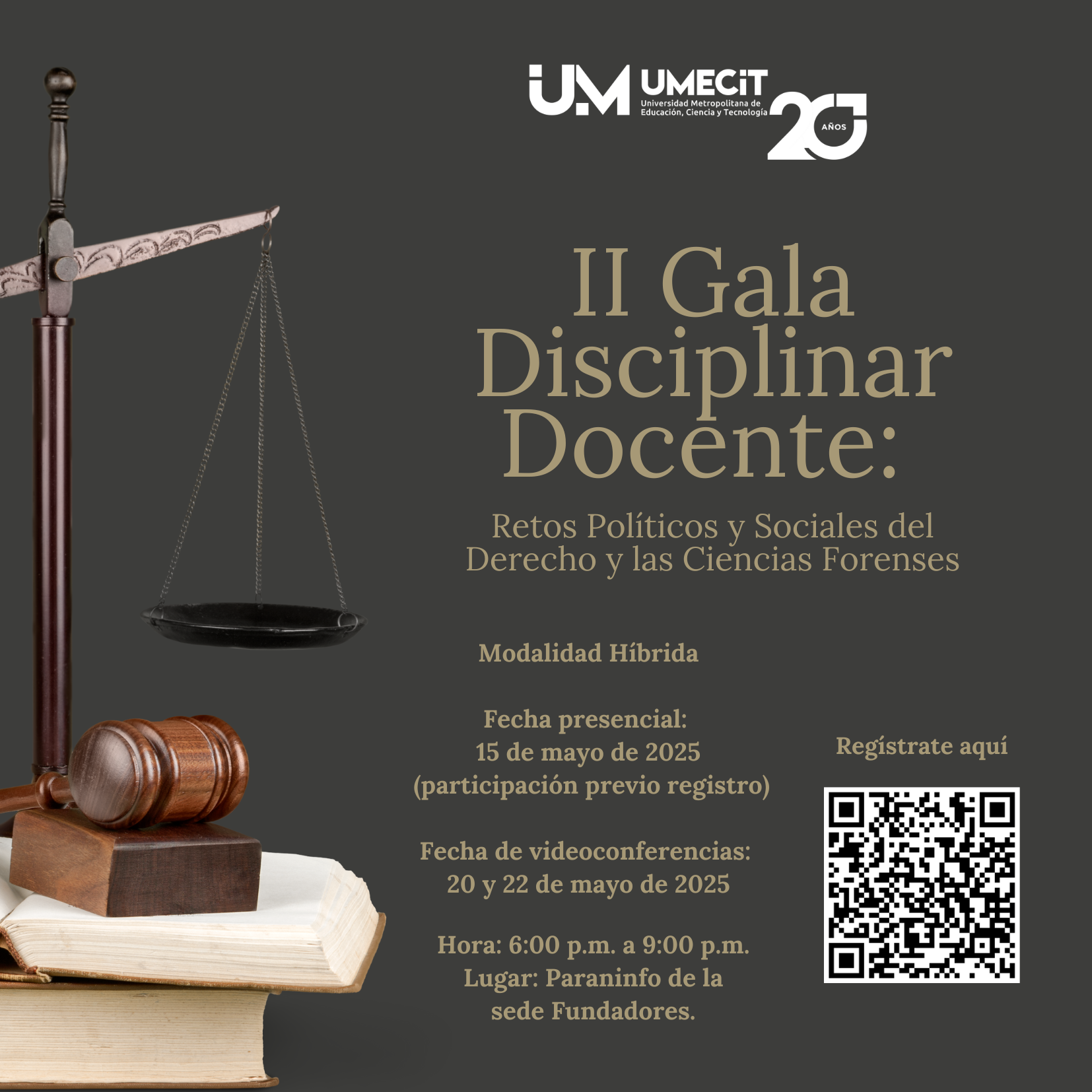II Gala Disciplinar Docente: Retos Políticos y Sociales del Derecho y las Ciencias Forenses