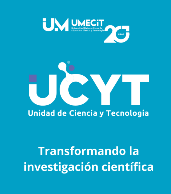 Unidad de Ciencia y Tecnología (UCYT): Impulsando la excelencia en la investigación científica