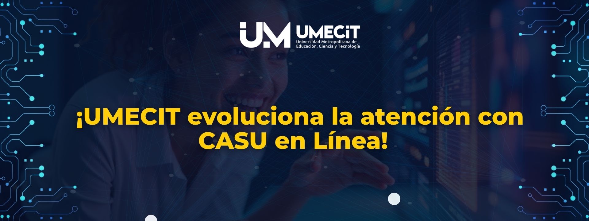 Nuevo y moderno Sistema de Atención UMECIT