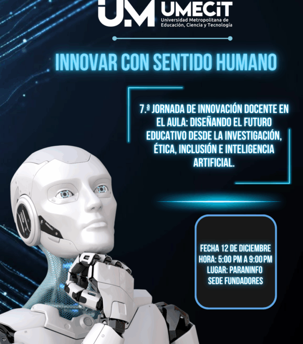 7.ª Jornada de Innovación Docente en el Aula: Diseñando el Futuro Educativo desde la Investigación, la Ética, la Inclusión y la Inteligencia Artificial