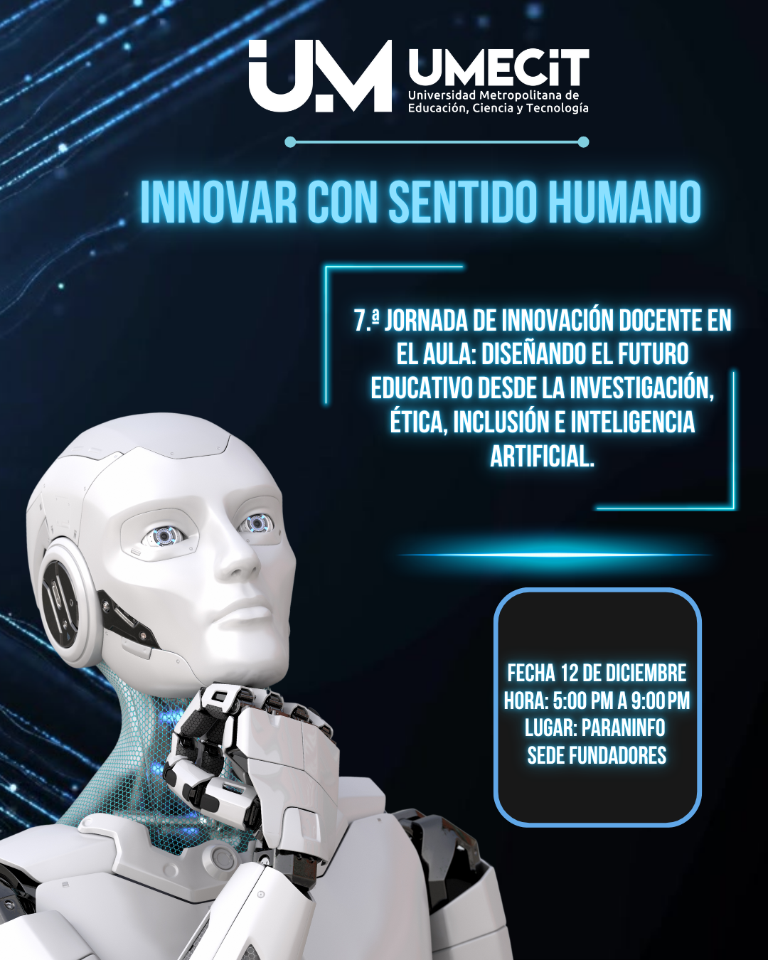 7.ª Jornada de Innovación Docente en el Aula: Diseñando el Futuro Educativo desde la Investigación, la Ética, la Inclusión y la Inteligencia Artificial