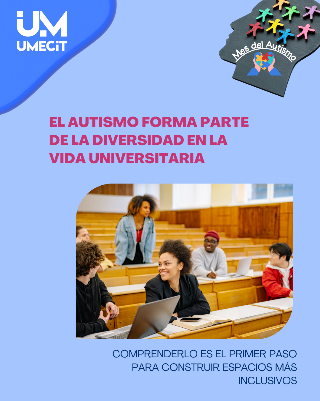 Inclusión en la vida universitaria: un compromiso que se materializa en la práctica académica
