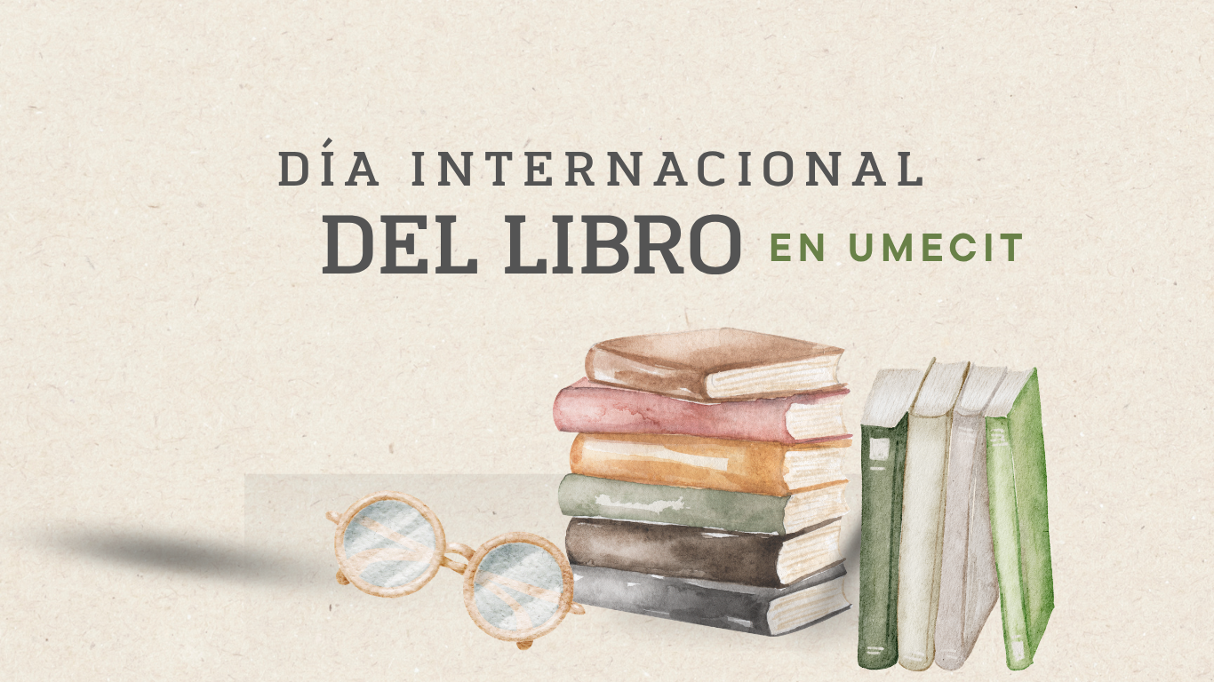 Día Internacional del Libro en UMECIT: una acción para fortalecer la lectura desde la experiencia