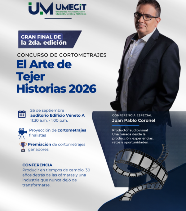 UMECIT celebra la gran final de la 2.ª edición del Concurso de Cortometrajes “El Arte de Tejer Historias 2026”